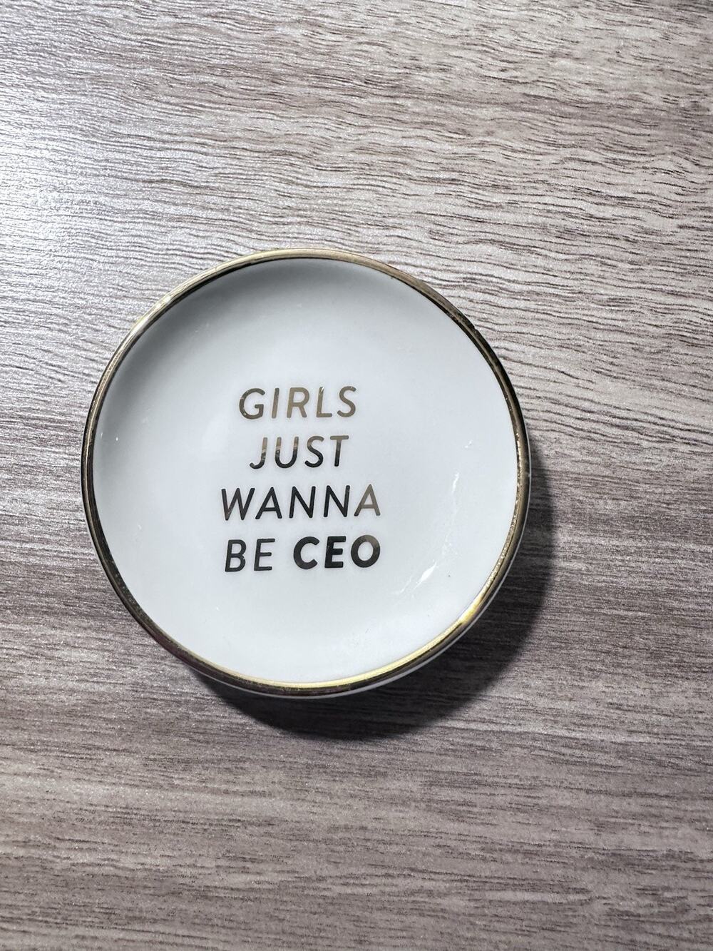 Girls Just Wanna Be CEO Small Trinket Tray 2.5" Diameter New No Box